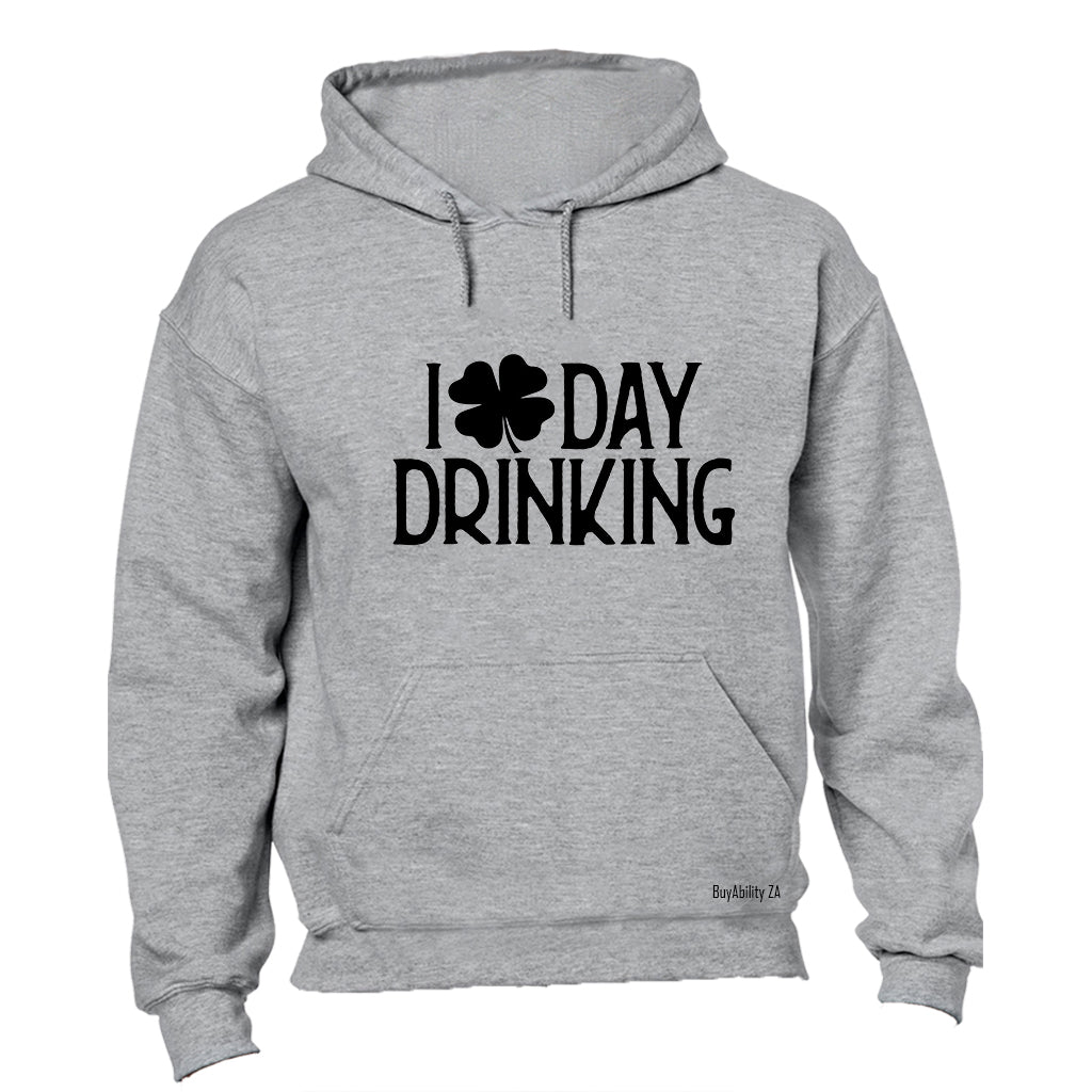 Irish Day Drinking - St. Patrick's Day - Hoodie