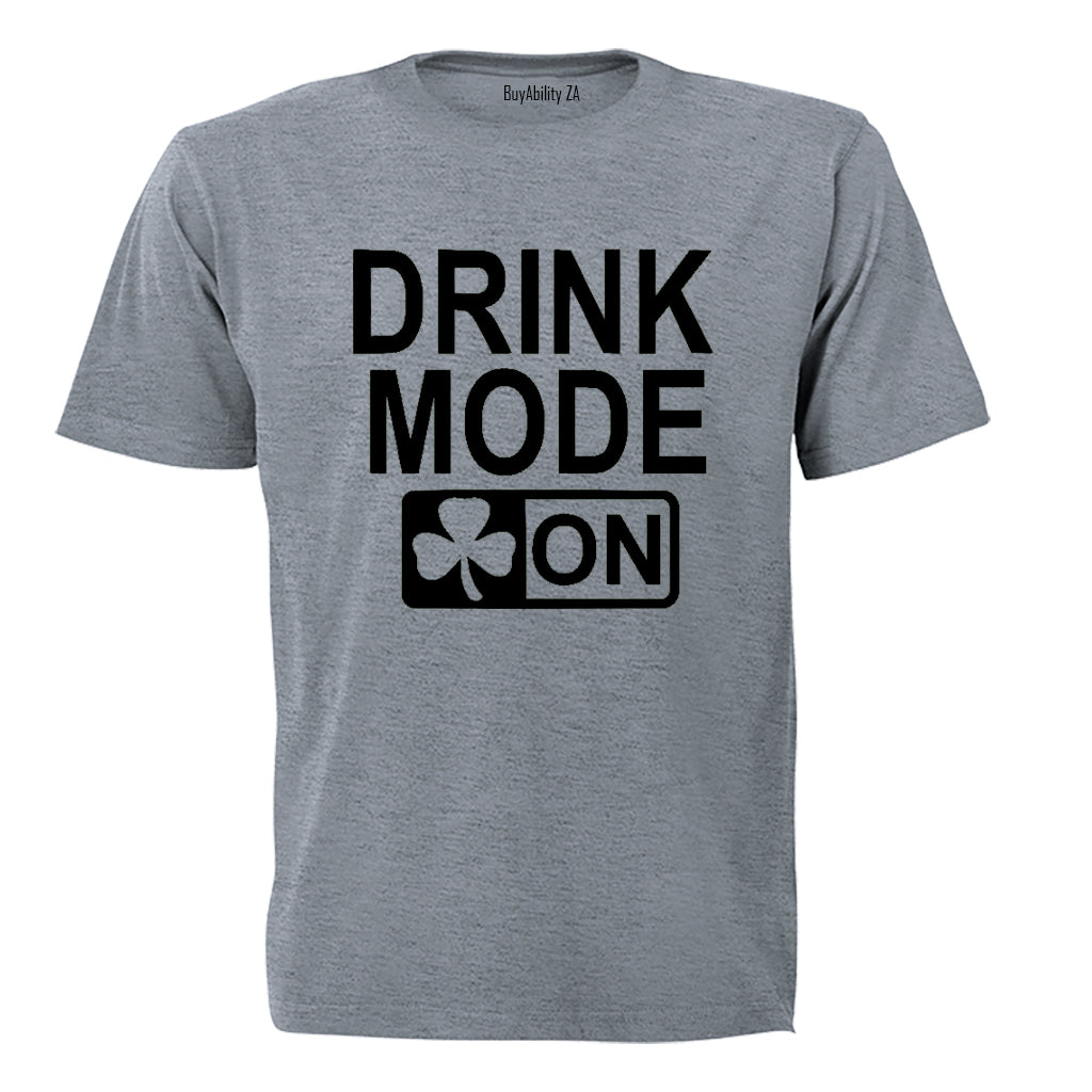 Drink Mode - St. Patrick's Day - Adults - T-Shirt