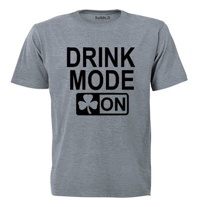 Drink Mode - St. Patrick's Day - Adults - T-Shirt