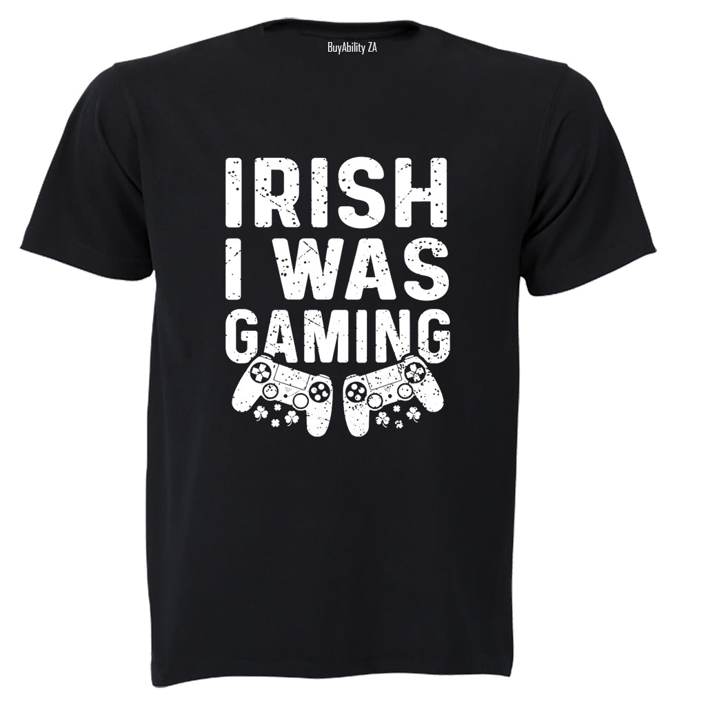 Irish I Was Gaming - St. Patricks Day - Adults - T-Shirt