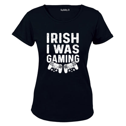 Irish I Was Gaming - St. Patricks Day - Ladies - T-Shirt