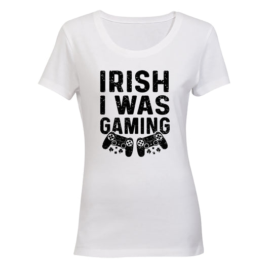 Irish I Was Gaming - St. Patricks Day - Ladies - T-Shirt - BuyAbility South Africa