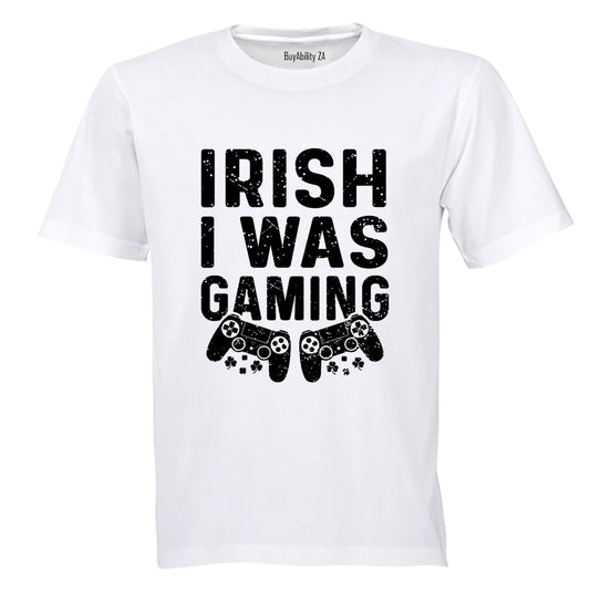 Irish I Was Gaming - St. Patricks Day - Adults - T-Shirt