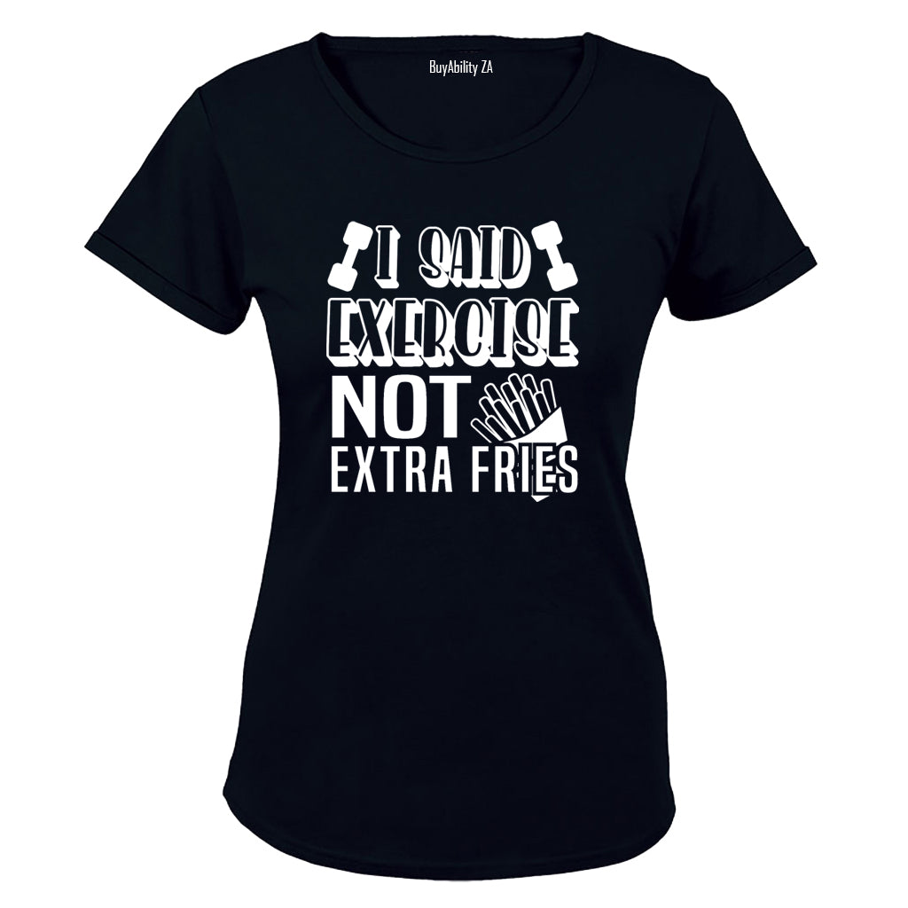 I Said Exercise - Ladies - T-Shirt
