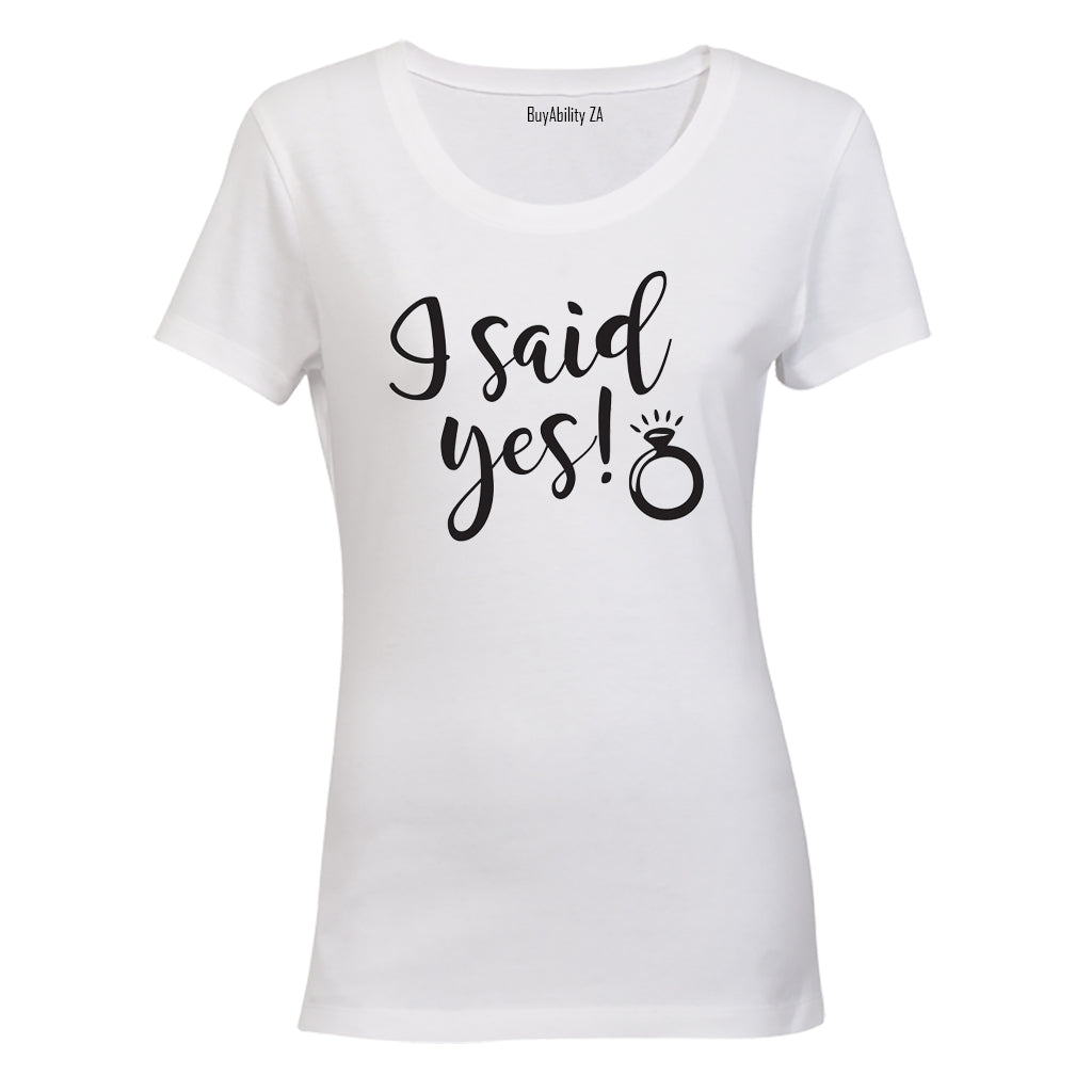 I Said Yes - Ring Bling - Ladies - T-Shirt