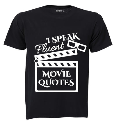 I Speak Fluent Movie Quotes - Adults - T-Shirt