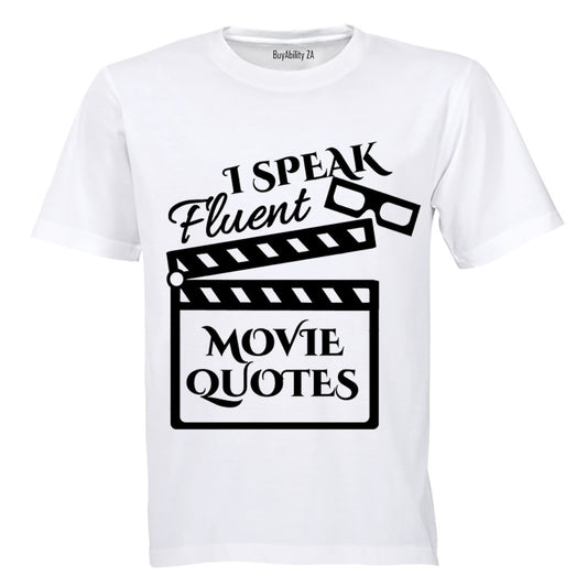 I Speak Fluent Movie Quotes - Adults - T-Shirt