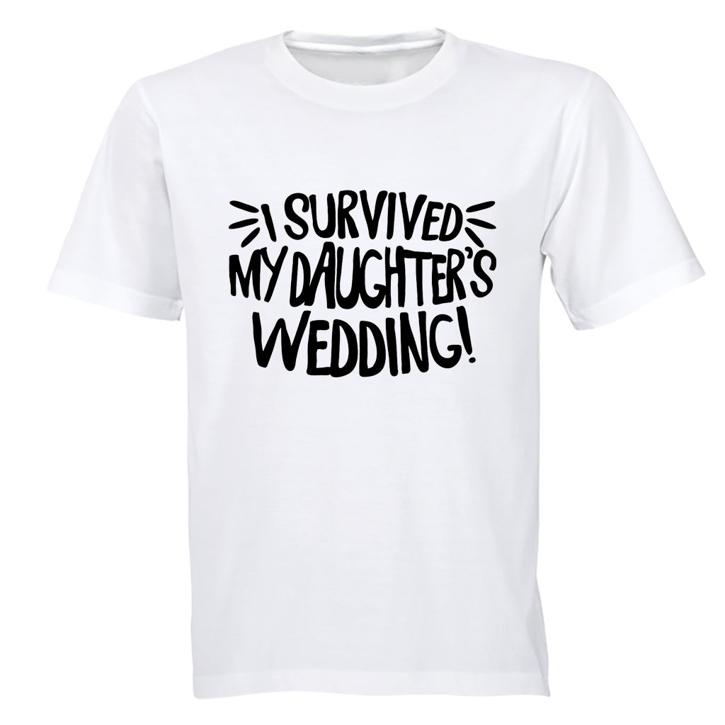I Survived My Daughter's Wedding! - Adults - T-Shirt - BuyAbility South Africa