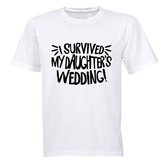 I Survived My Daughter's Wedding! - Adults - T-Shirt - BuyAbility South Africa