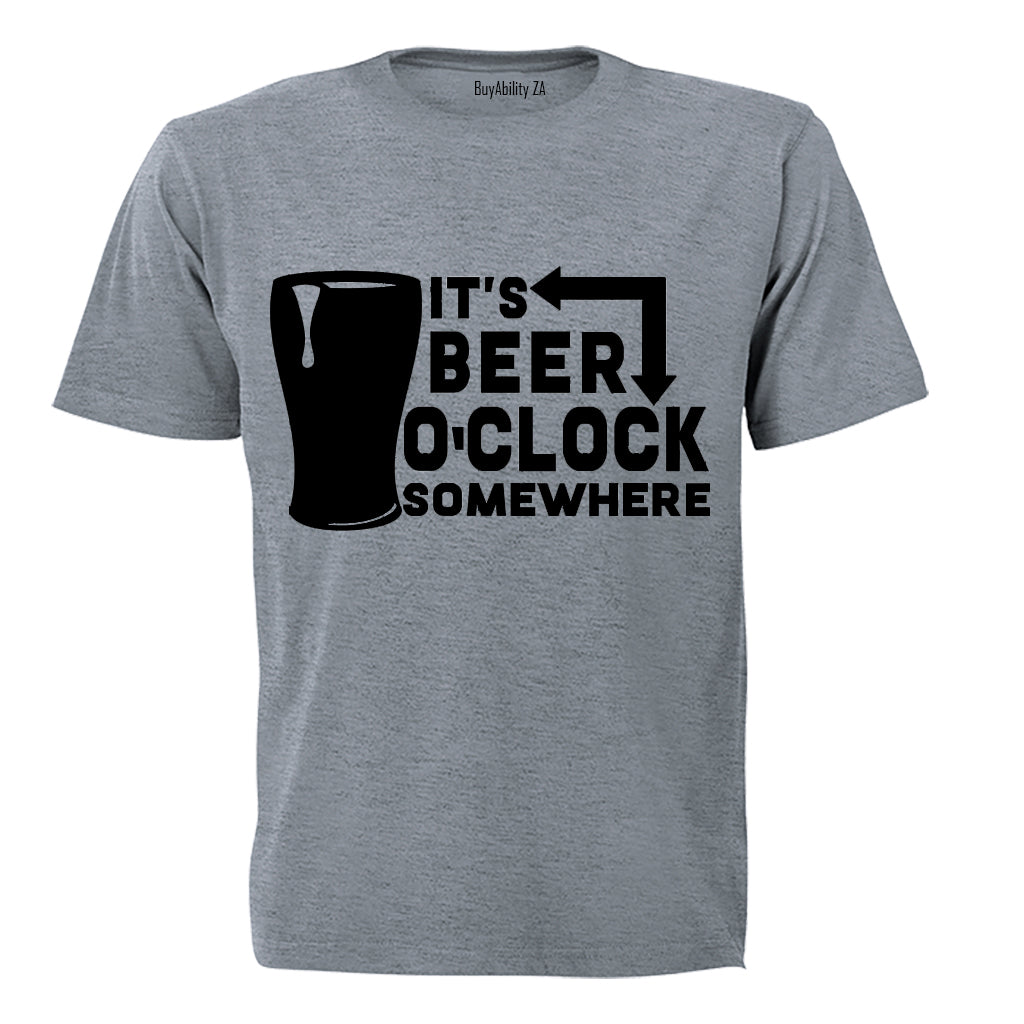 It's Beer O'Clock Somewhere - Adults - T-Shirt