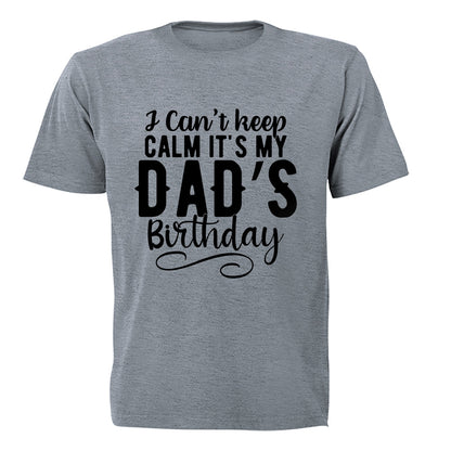 It's My Dad's Birthday - Adults - T-Shirt - BuyAbility South Africa