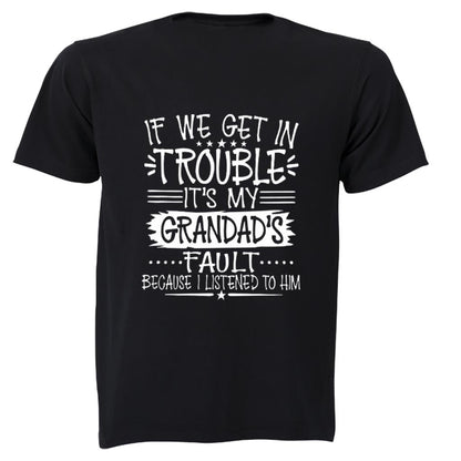 It's My Grandad's Fault - Kids T-Shirt - BuyAbility South Africa