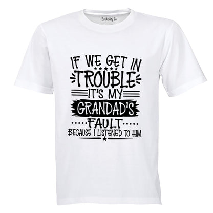 It's My Grandad's Fault - Kids T-Shirt