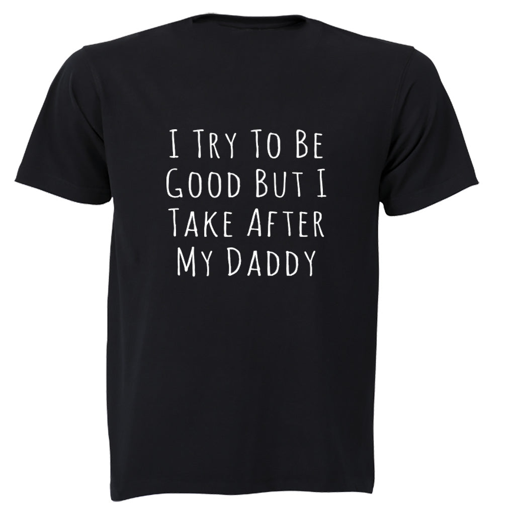 I Take After My Daddy - Kids T-Shirt - BuyAbility South Africa