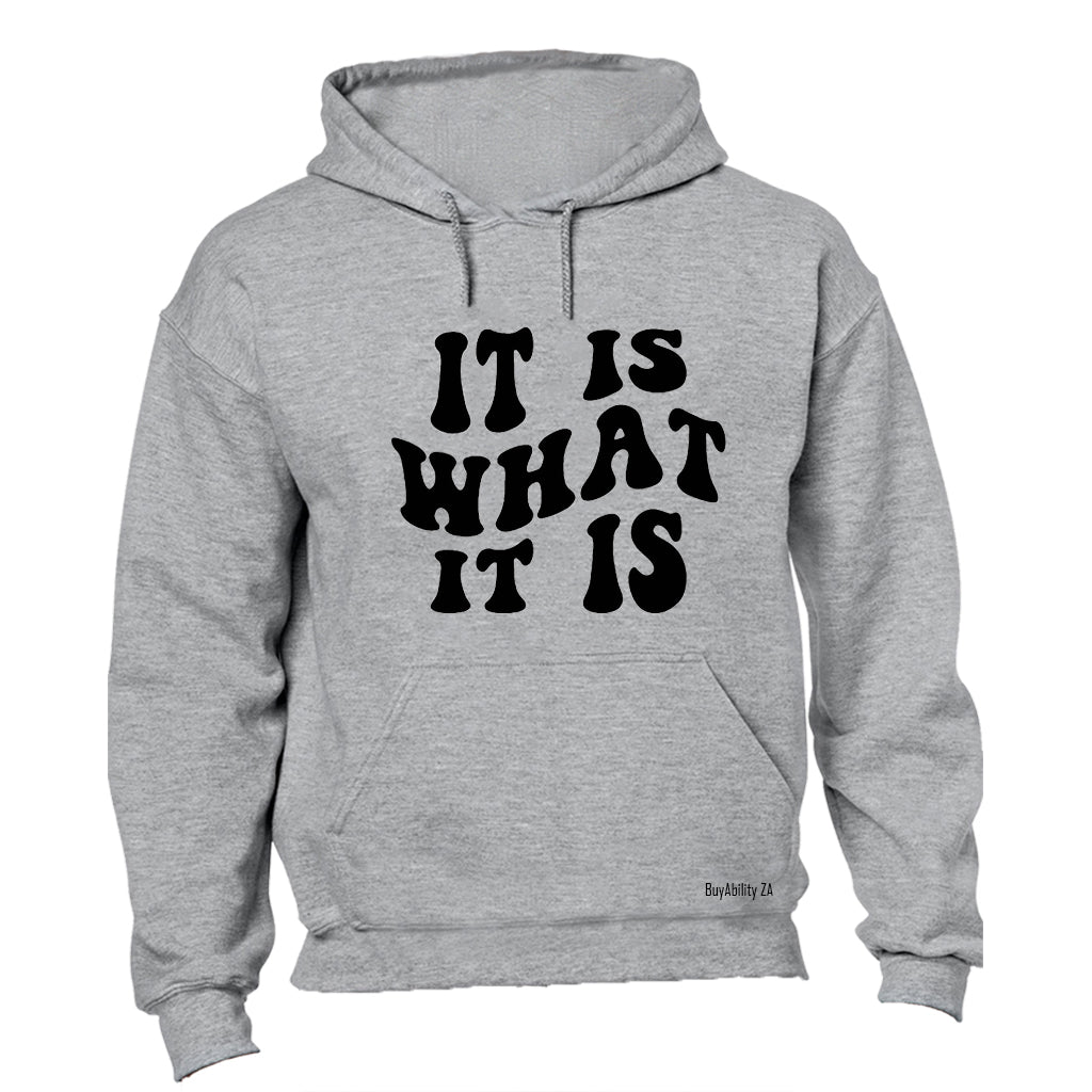 It Is - Hoodie - BuyAbility South Africa