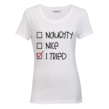 I Tried - Christmas - Ladies - T-Shirt