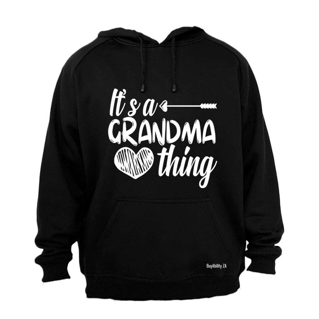 It's a Grandma Thing - Hoodie