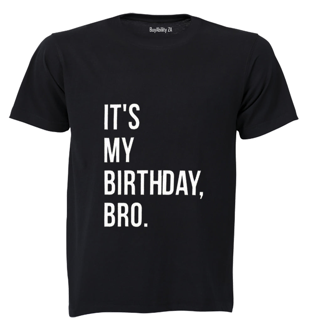 It's my Birthday Bro - Kids T-Shirt