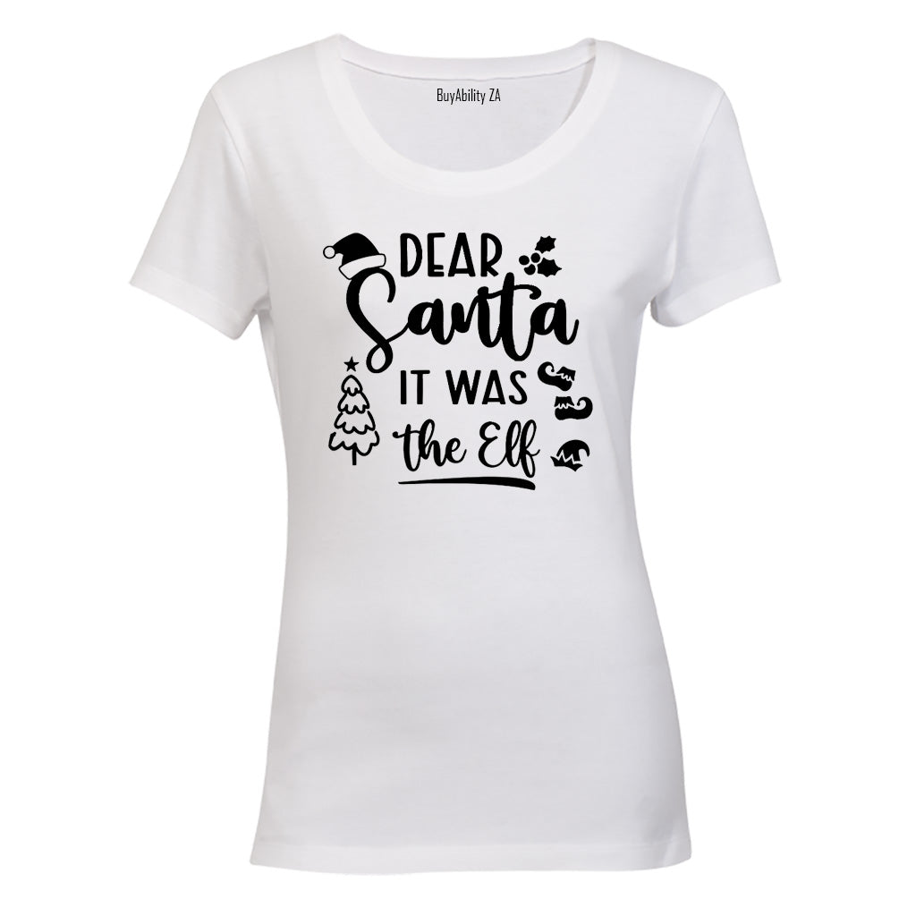 It Was The Elf - Christmas - Ladies - T-Shirt - BuyAbility South Africa
