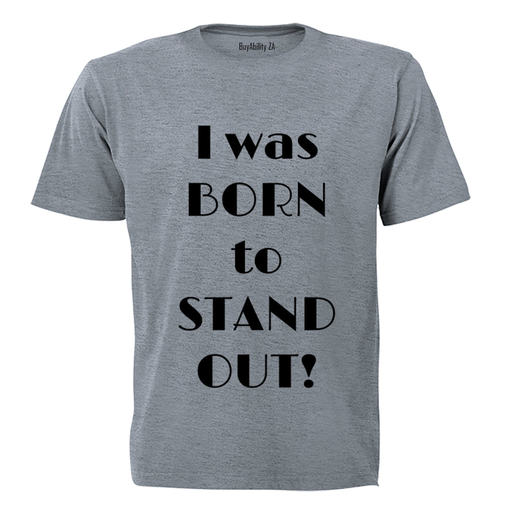 Born To Stand Out - Kids T-Shirt - BuyAbility South Africa