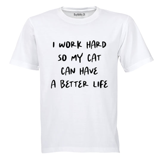 I Work Hard - Cat - Adults - T-Shirt - BuyAbility South Africa