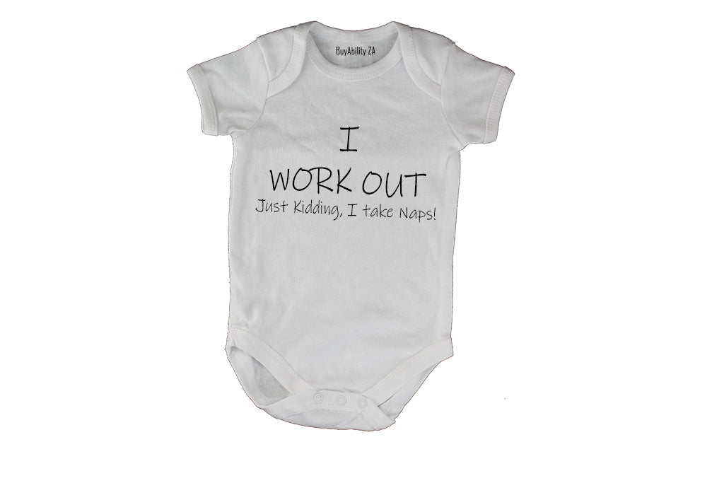 I Work Out, just kidding - Baby Grow