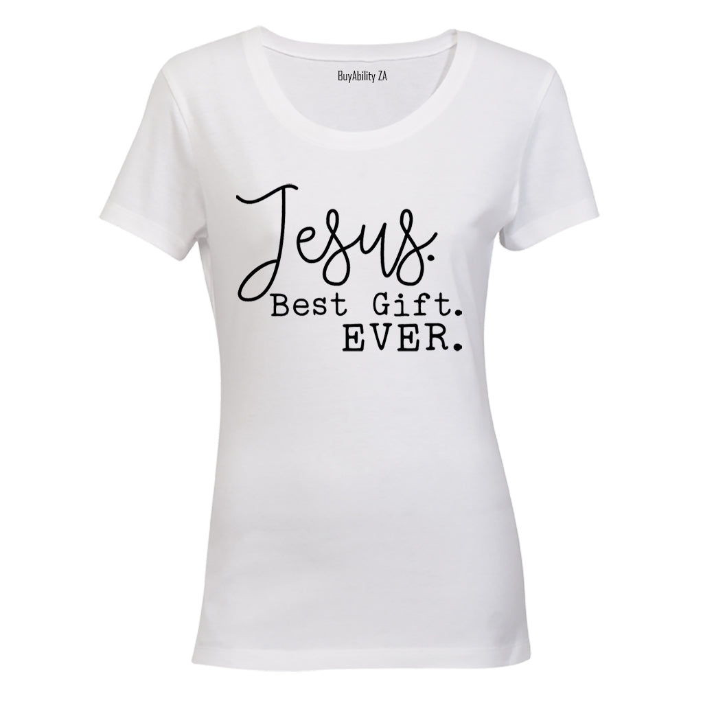 Jesus, Best Gift Ever - Ladies - T-Shirt