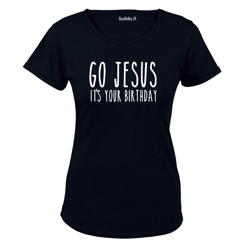 Jesus It's Your Birthday - Christmas - Ladies - T-Shirt