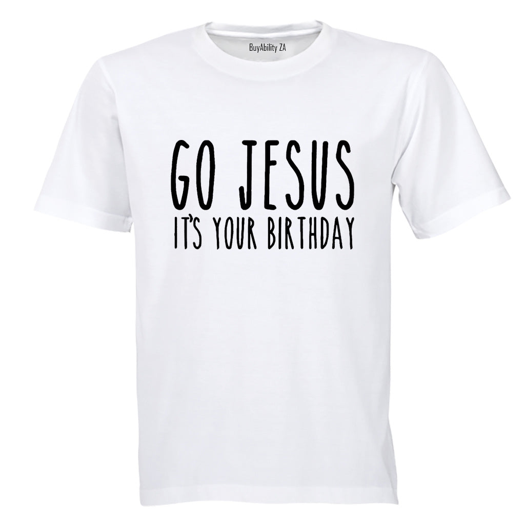 Jesus It's Your Birthday - Christmas - Adults - T-Shirt