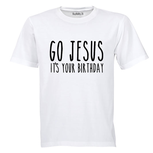 Jesus It's Your Birthday - Christmas - Adults - T-Shirt