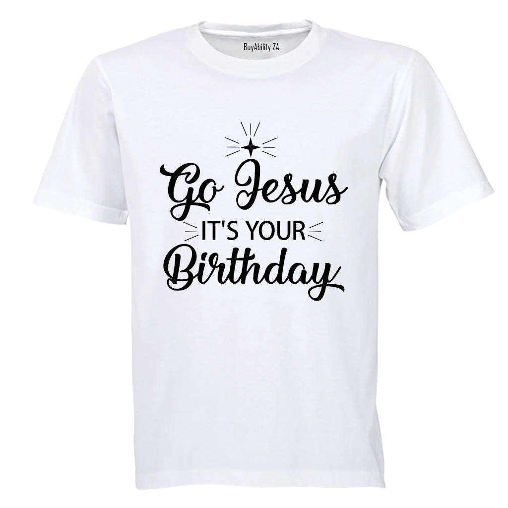 Jesus, It's Your Birthday - Christmas - Adults - T-Shirt