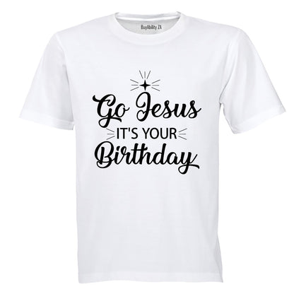 Jesus, It's Your Birthday - Christmas - Adults - T-Shirt