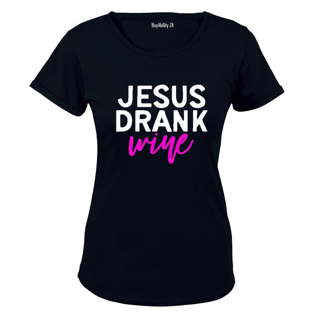 Jesus Drank Wine - Ladies - T-Shirt - BuyAbility