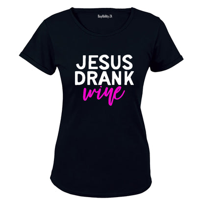 Jesus Drank Wine - Ladies - T-Shirt - BuyAbility