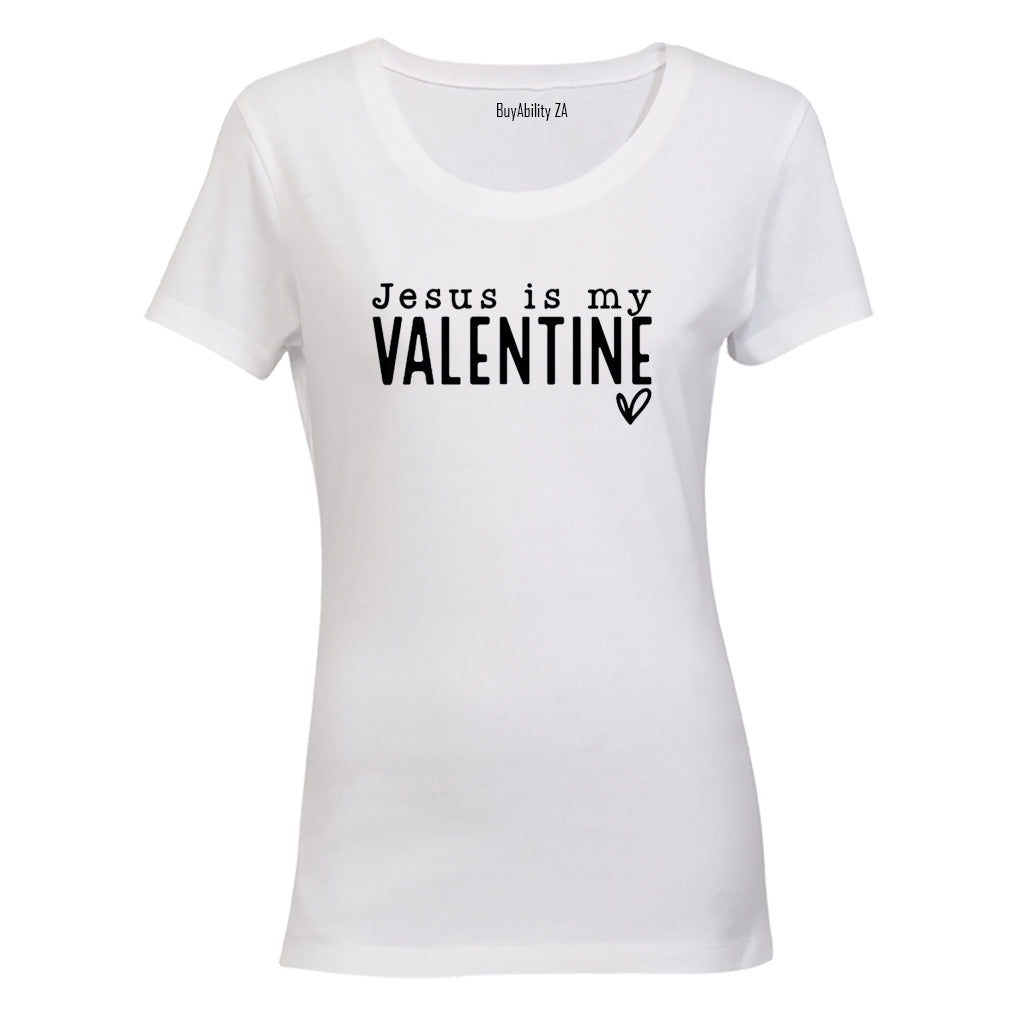 Jesus is my Valentine - Ladies - T-Shirt