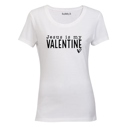 Jesus is my Valentine - Ladies - T-Shirt