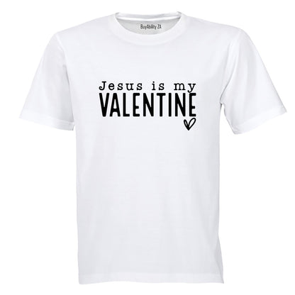 Jesus is my Valentine - Adults - T-Shirt