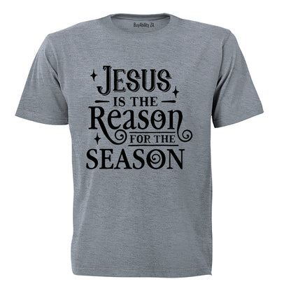 Jesus is the Reason for the Season - Christmas - Adults - T-Shirt