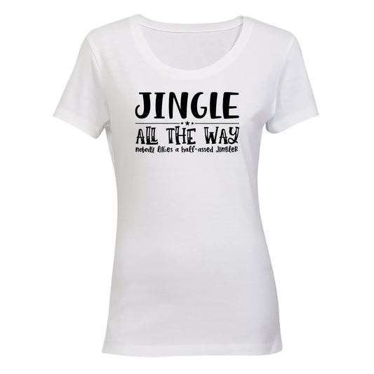 Jingle ALL the way - Christmas - Ladies - T-Shirt - BuyAbility South Africa