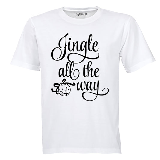 Jingle All The Way - Christmas - Adults - T-Shirt