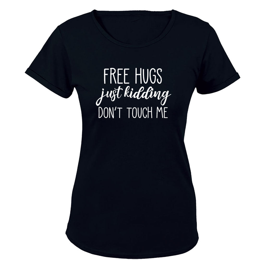 Free Hugs - Just Kidding - Ladies - T-Shirt - BuyAbility South Africa