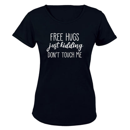 Free Hugs - Just Kidding - Ladies - T-Shirt - BuyAbility South Africa