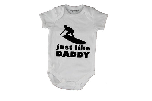 Just Like Daddy - Surfer - Baby Grow