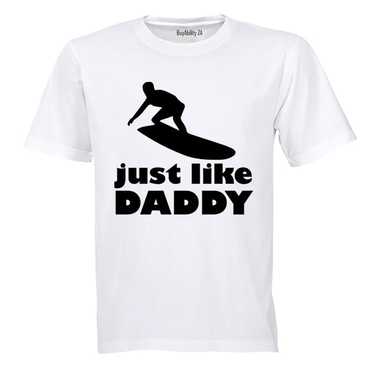 Just Like Daddy - Surfer - Kids T-Shirt