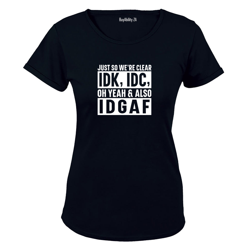 Just So We're Clear - Ladies - T-Shirt - BuyAbility South Africa