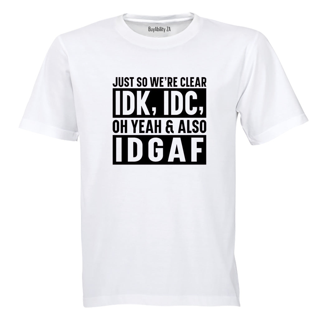 Just So We're Clear - Adults - T-Shirt - BuyAbility South Africa