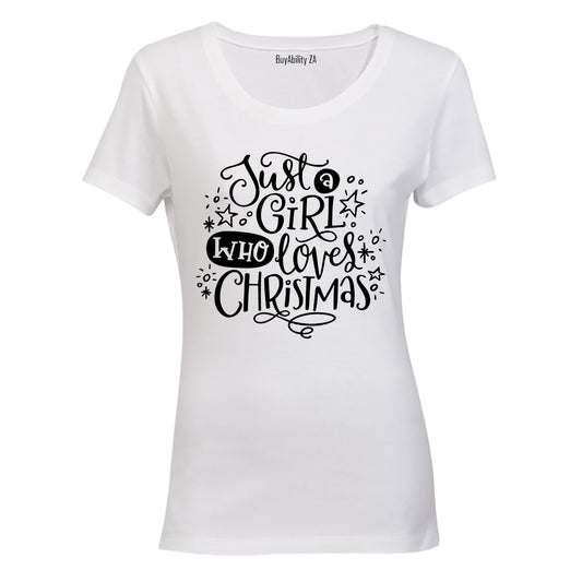 A Girl Who Loves Christmas - Ladies - T-Shirt