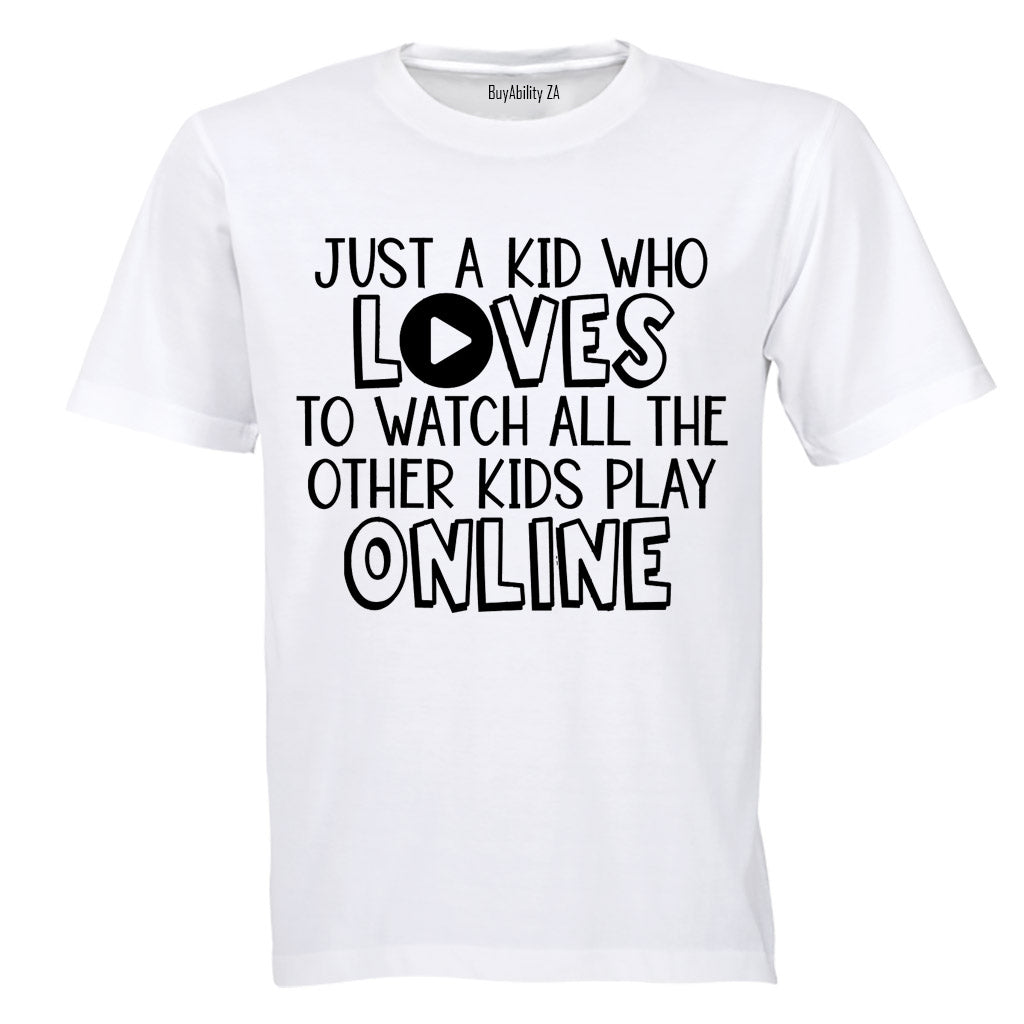 Just A Kid watching Kids Play Online - Kids T-Shirt