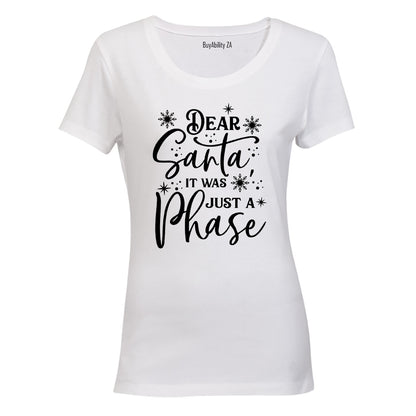 Just a Phase - Christmas - Ladies - T-Shirt
