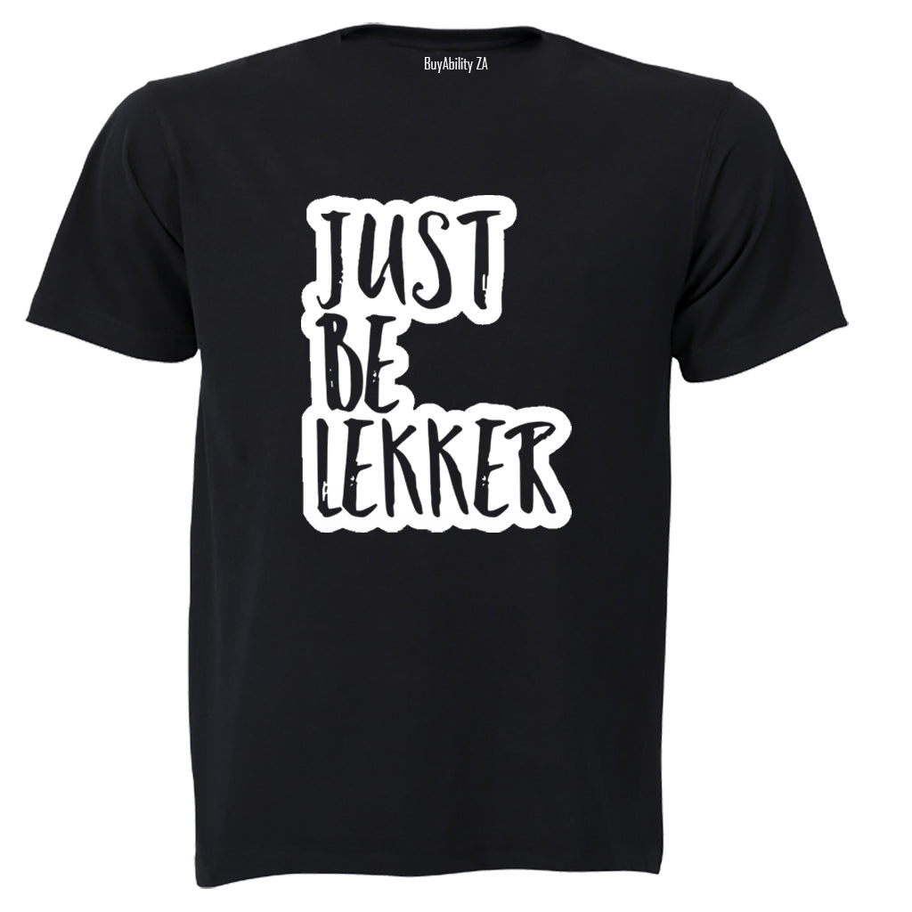 Just Be Lekker - Adults - T-Shirt - BuyAbility